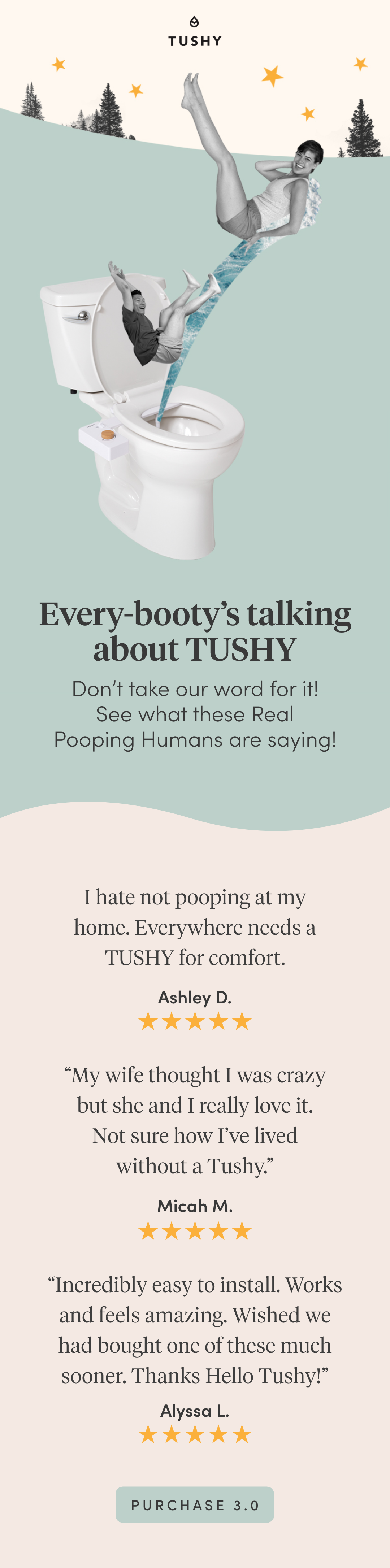 Nearly 1 million real pooping humans agree... Tushy