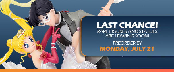 Last Rare Figures and Statues are leaving soon! Preorder by Monday 07/21