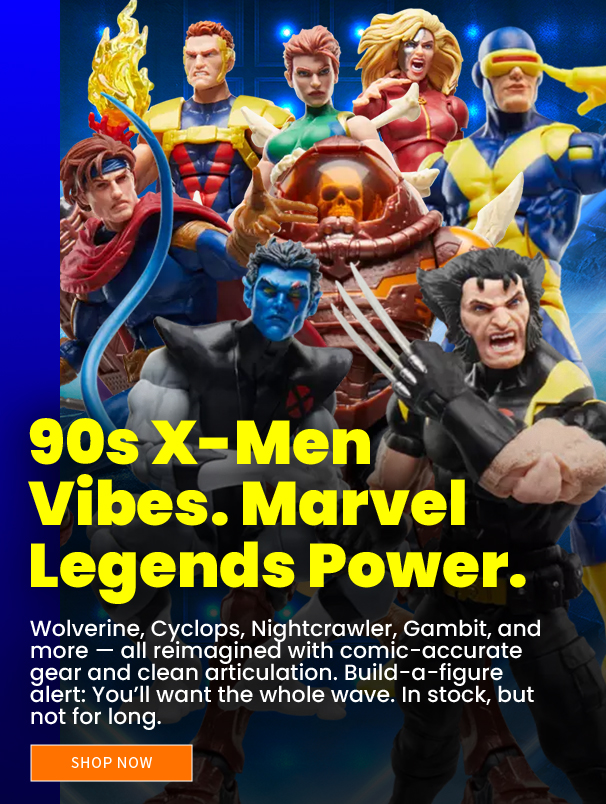 90s X-Men Vibes. Marvel Legends Power. Wolverine, Cyclops, Nightcrawler, Gambit, and more — all reimagined with comic-accurate gear and clean articulation. Build-a-figure alert: You’ll want the whole wave. In stock, but not for long. Shop Now 