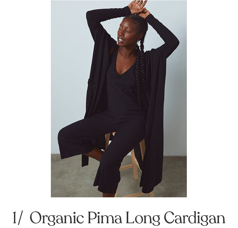 Shop the Organic Pima Long Cardigan