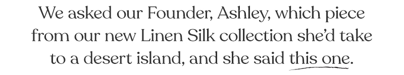 Shop the Linen Silk Tunic