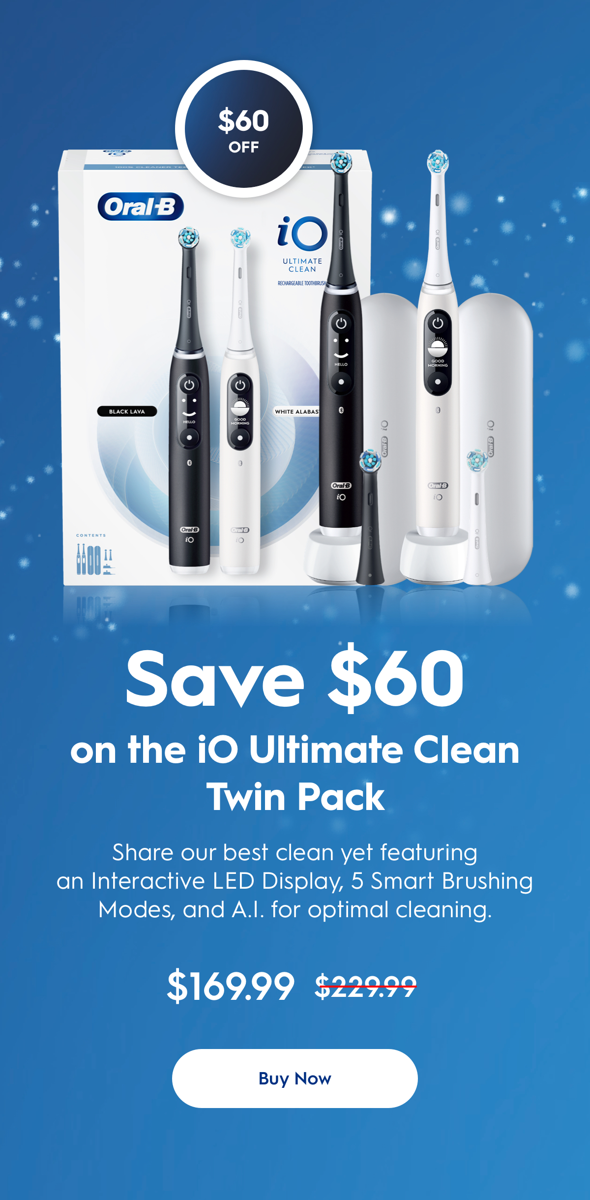 Save $60 on the iO Ultimate Clean Twin Pack