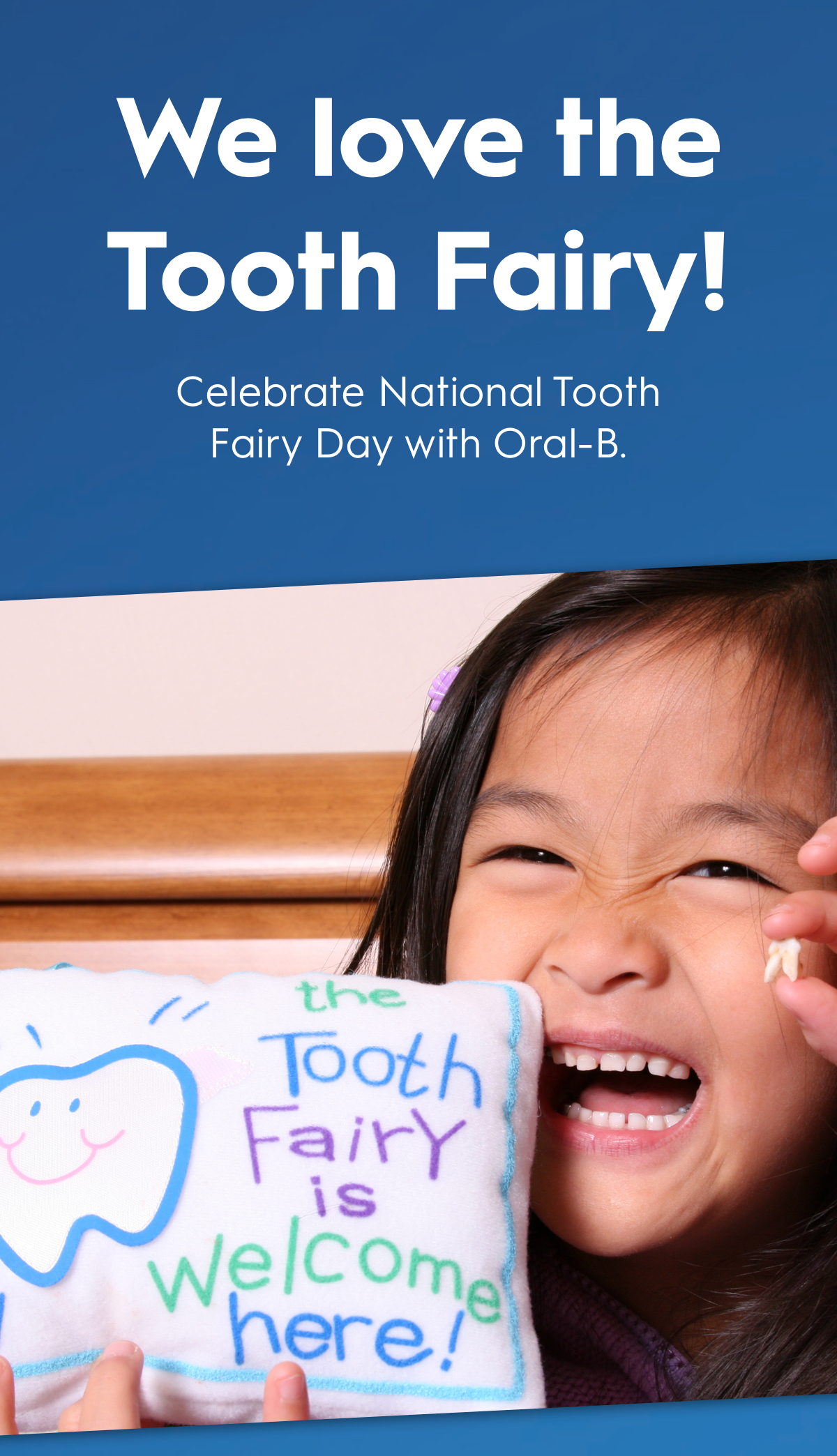 We Love the Tooth Fairy: Oral-B