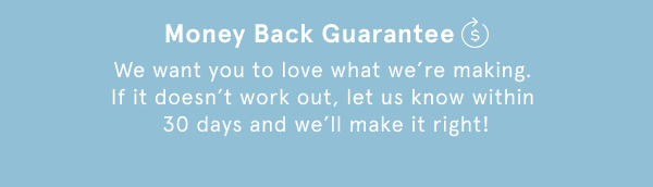 Money Back Guarantee 