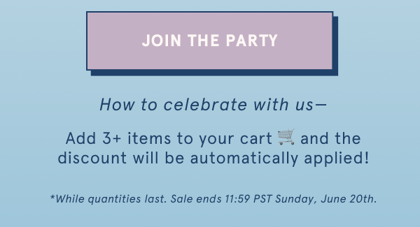 Join the Party! How to celebrate with us.