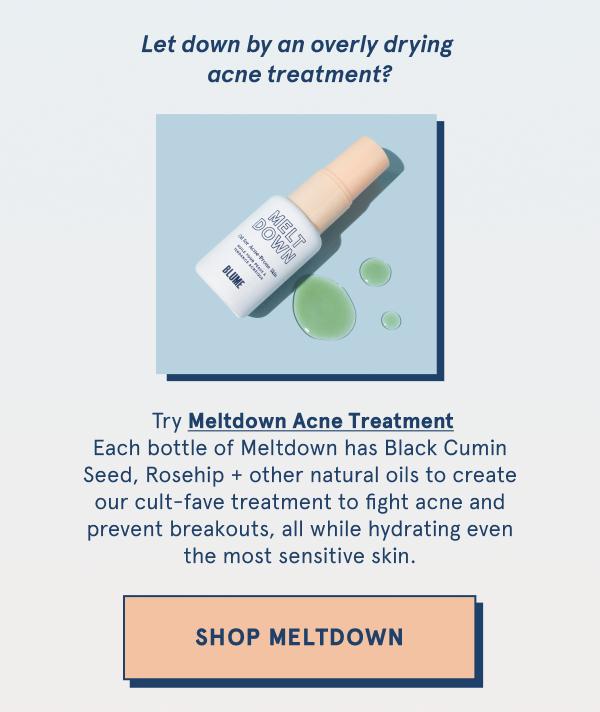Let down by an overly drying acne treatment?