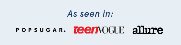 As seen in: POPSUGAR., Teen Vogue, allure