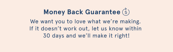 Money Back Guarantee 