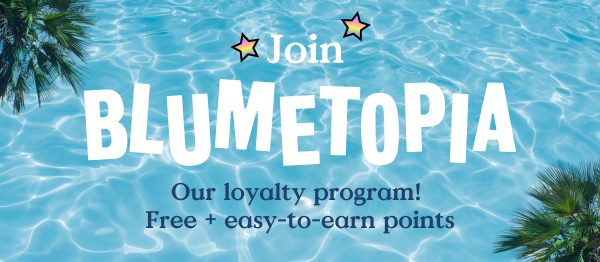 Join Blumetopia