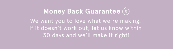 Money Back Guarantee 