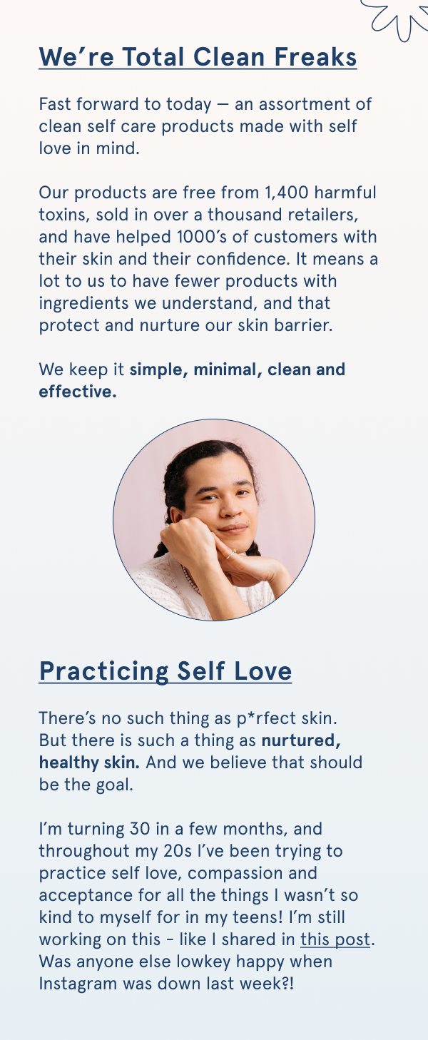 We're total clean freaks, practicing self love. 