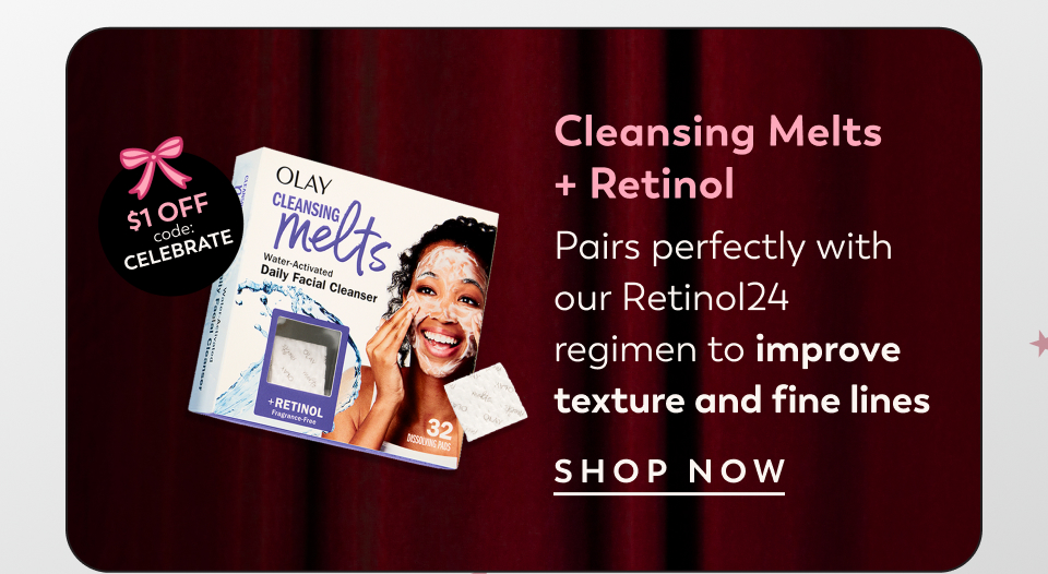 Cleansing Melts + hyaluronic Use with Olay’s Hyaluronic regimen for long-lasting hydration.