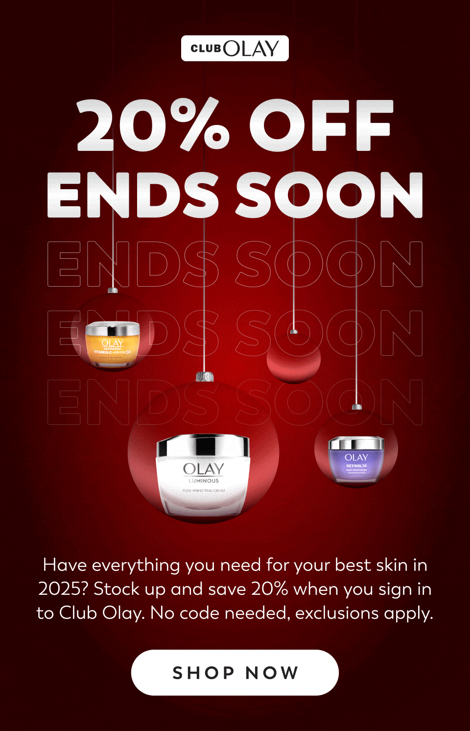 20% Off Sitewide when you sign in or join Club Olay