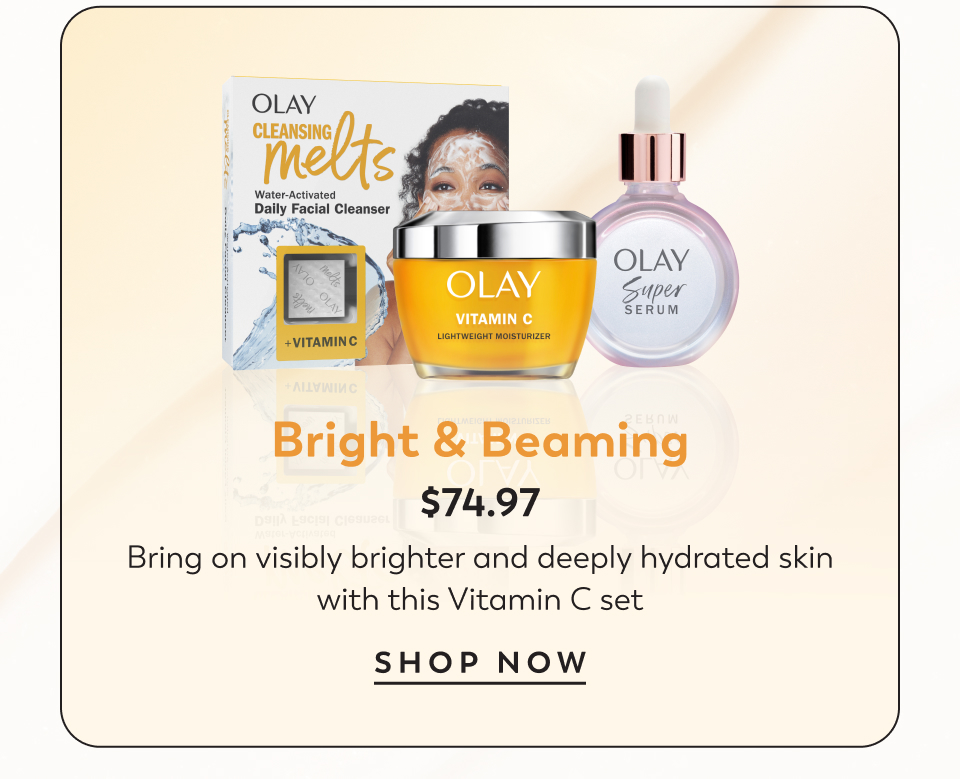 Bright & Beaming $74.97 Bring on visibly brighter and deeply hydrated skin with this Vitamin C set