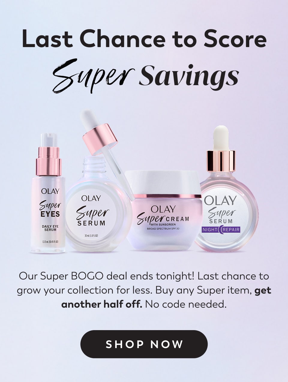 LAST CHANCE - Super Collection BOGO 50%